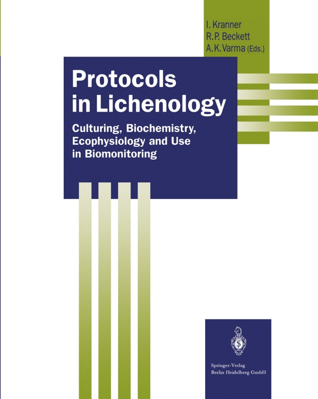 Protocols in Lichenology Culturing, Biochemistry, Ecophysiology and Use in Biomonitoring 1st Edition