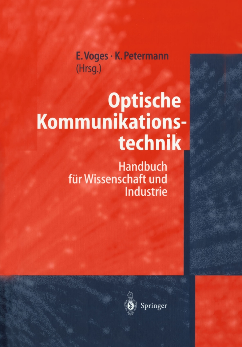 Optische Kommunikationstechnik Handbuch fÃƒÂ¼r Wissenschaft und Industrie 