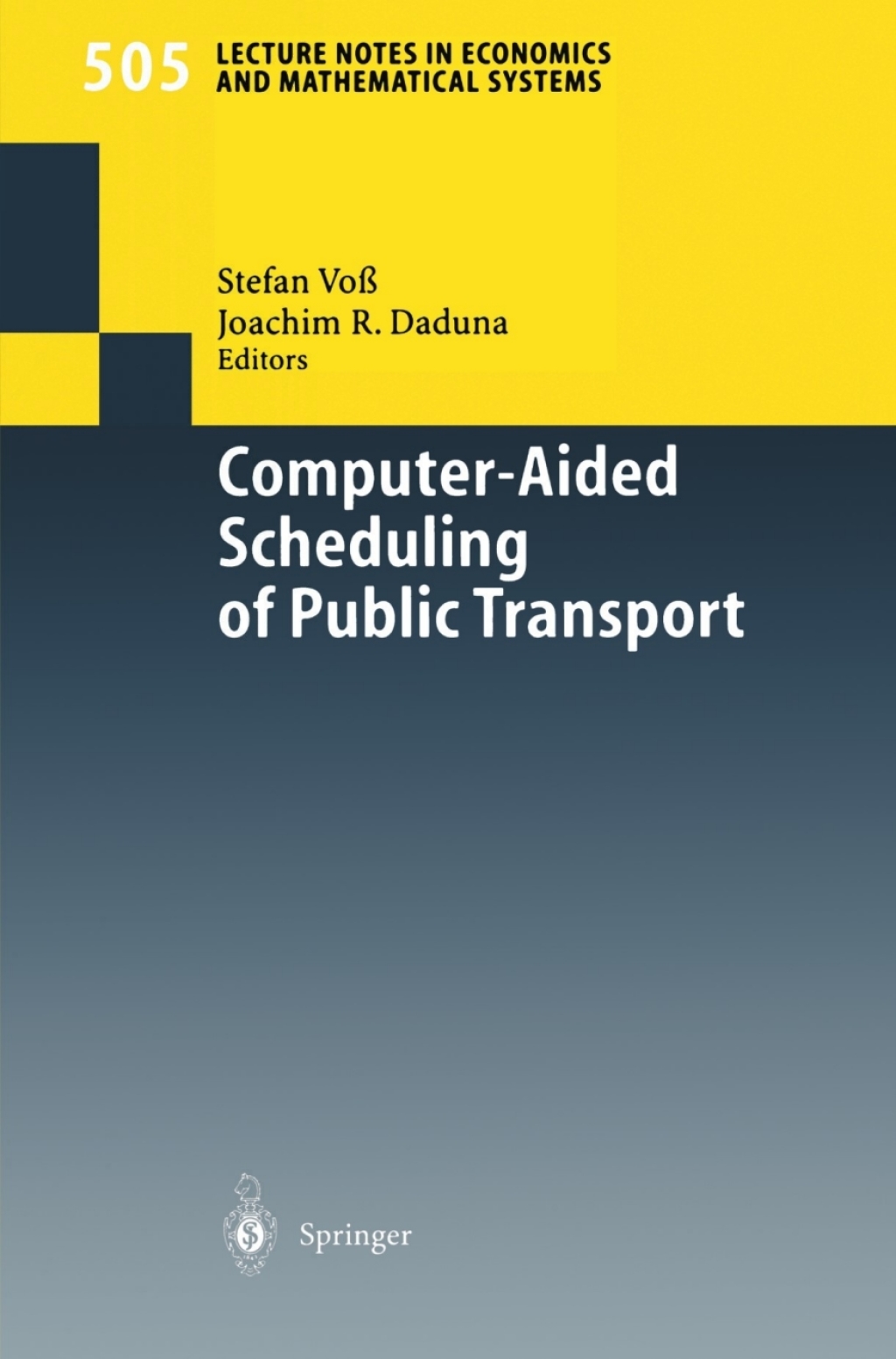 Computer-Aided Scheduling of Public Transport 1st Edition