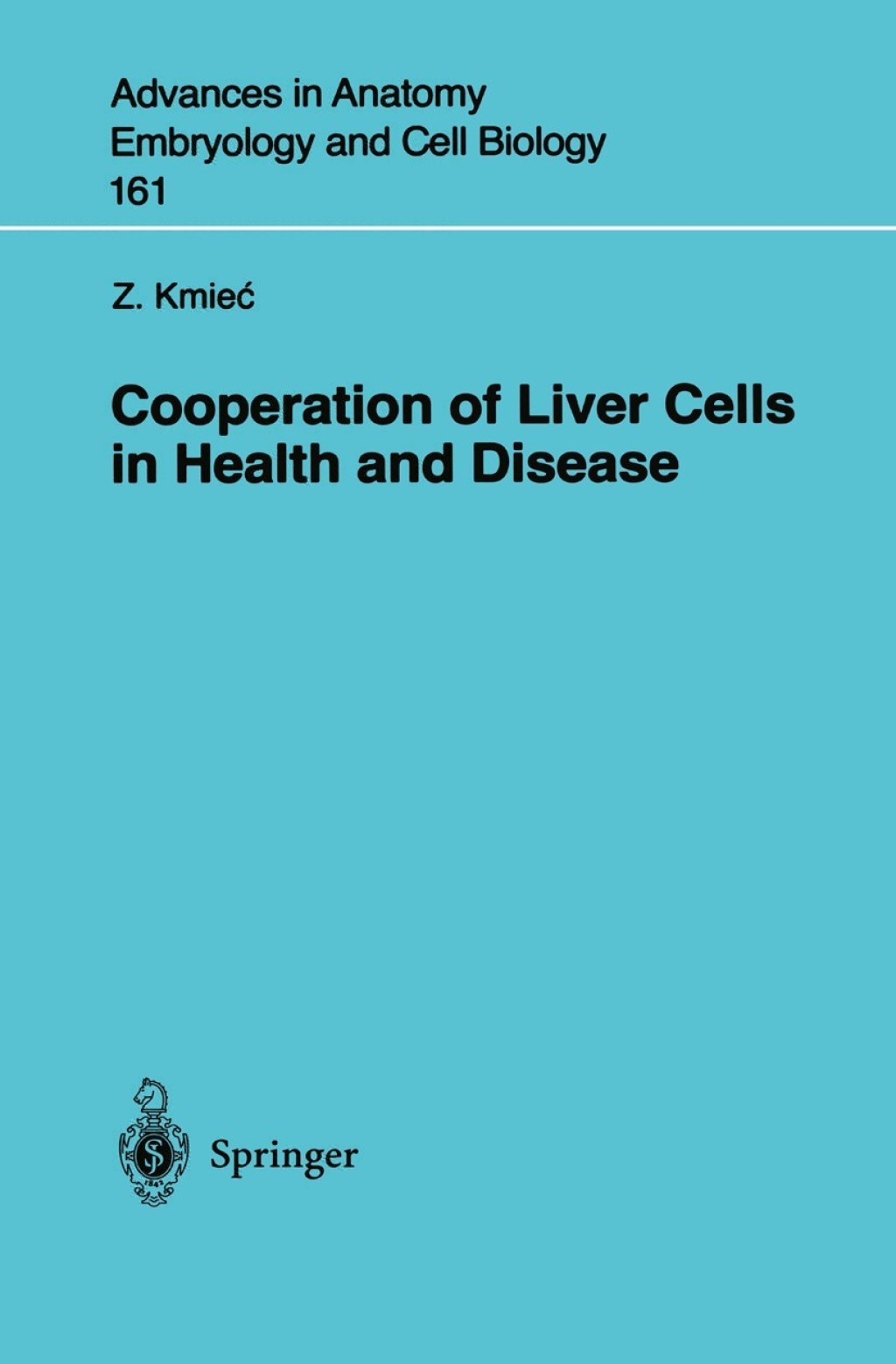 Cooperation of Liver Cells in Health and Disease 
