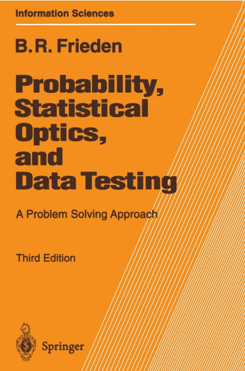 Probability, Statistical Optics, and Data Testing A Problem Solving Approach 3rd Edition