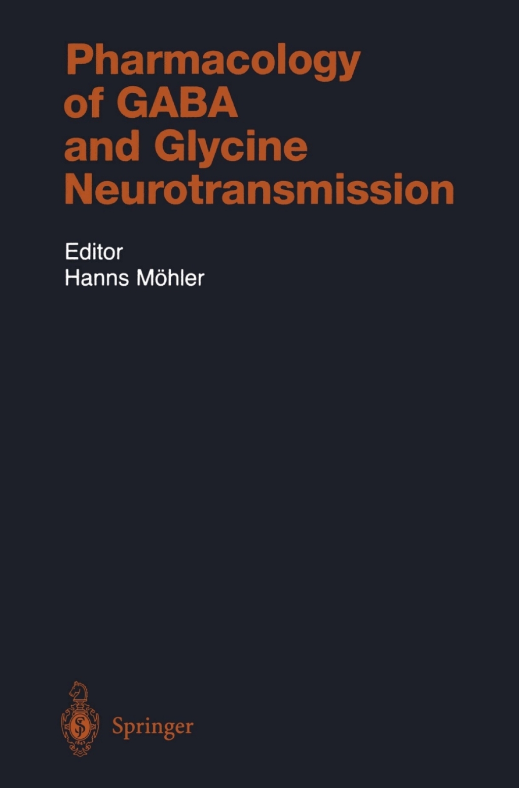 Pharmacology of GABA and Glycine Neurotransmission 1st Edition