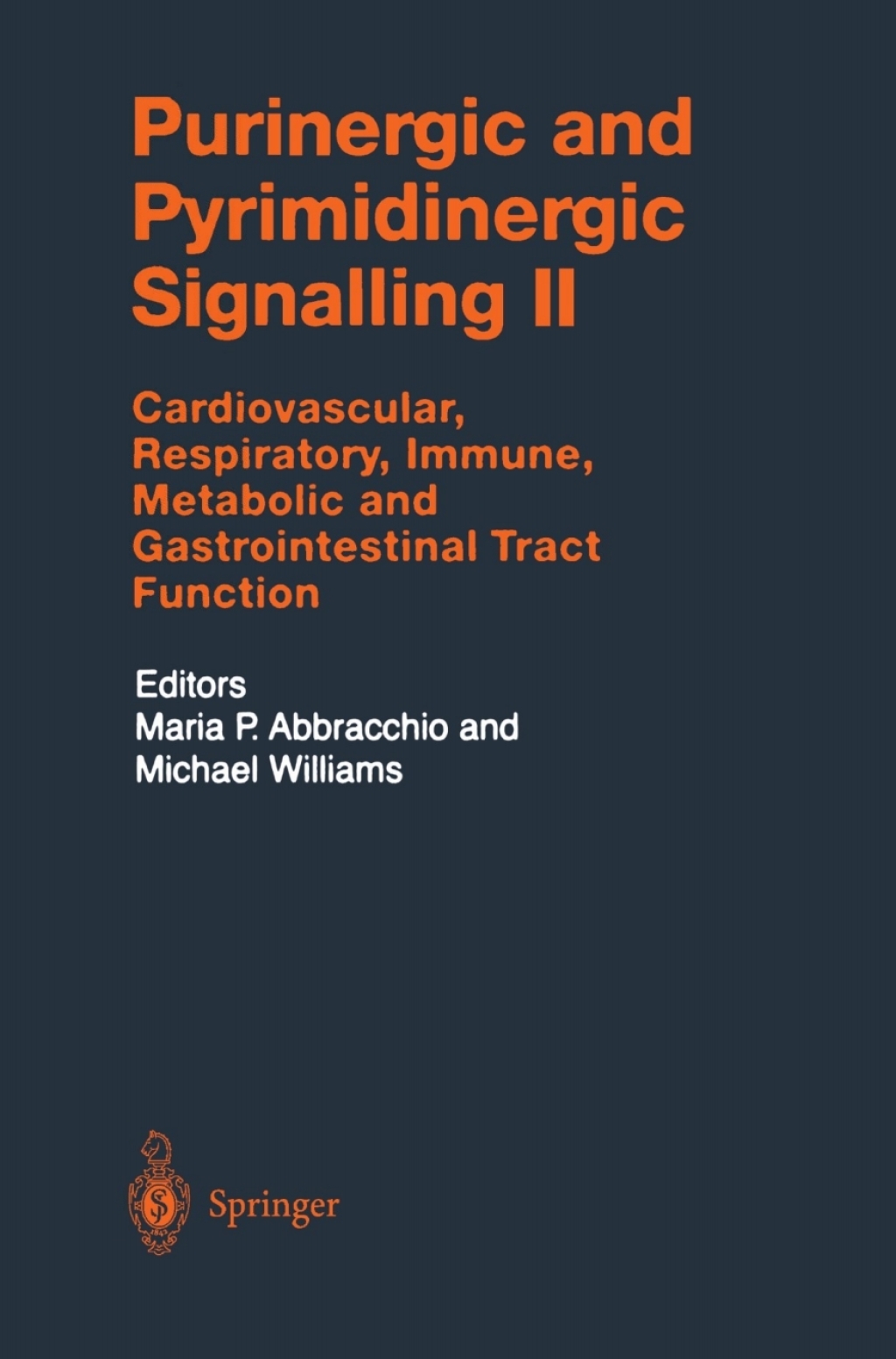 Purinergic and Pyrimidinergic Signalling II Cardiovascular, Respiratory, Immune, Metabolic and Gastrointestinal Tract Function 1st Edition