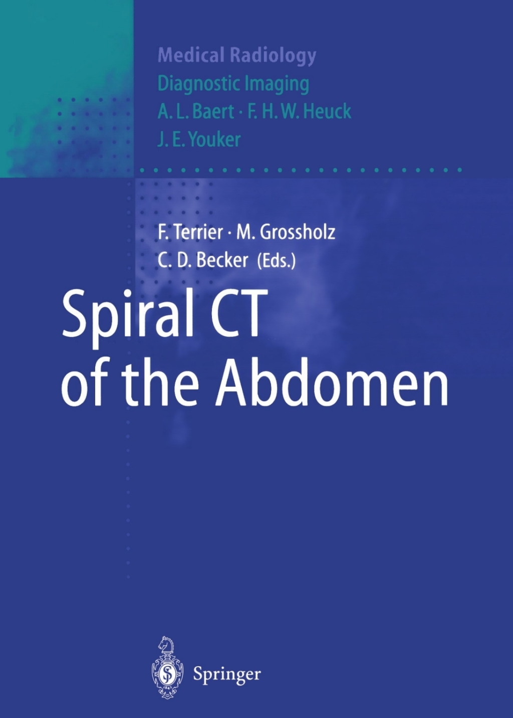 Spiral CT of the Abdomen 1st Edition
