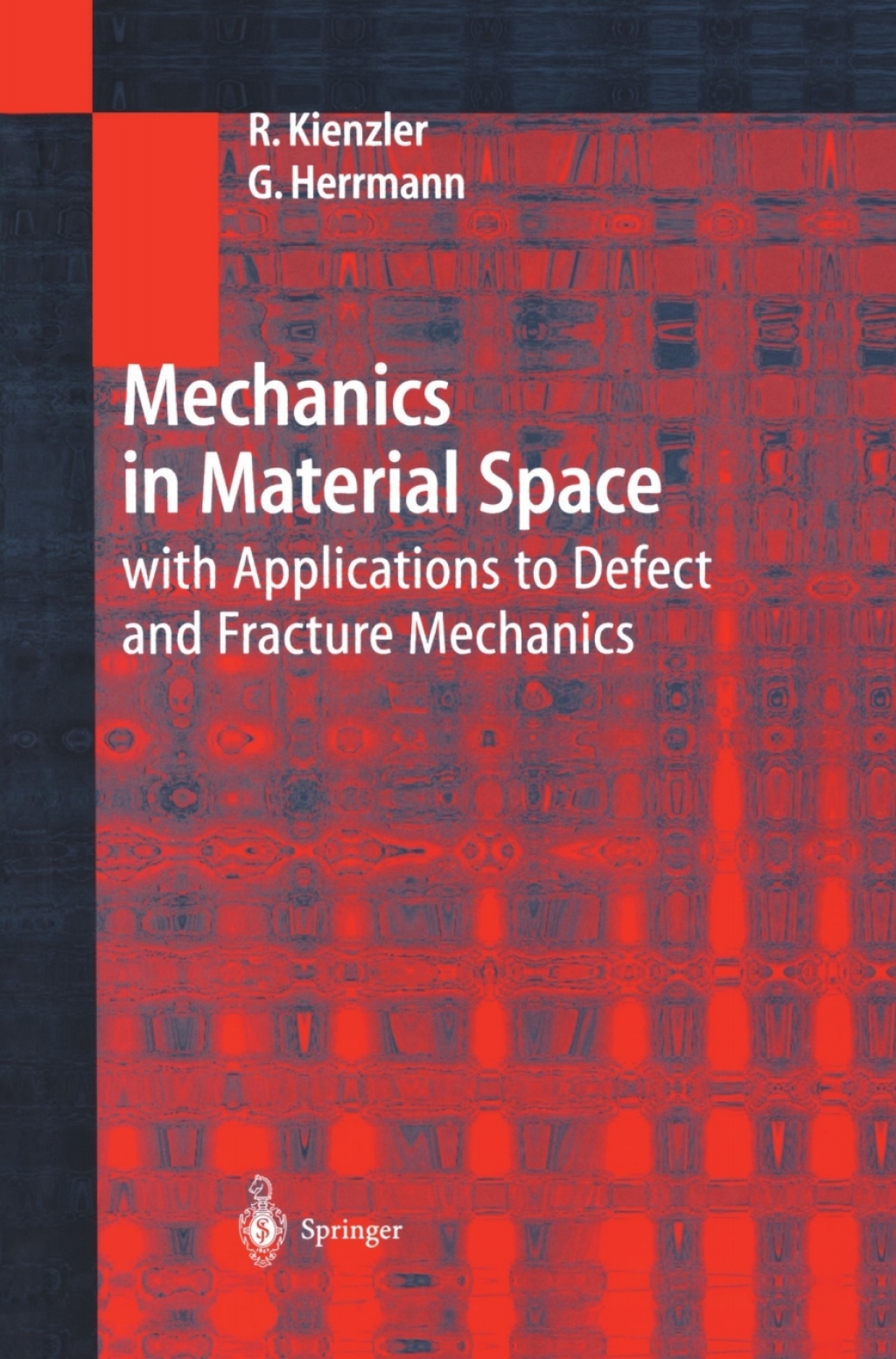 Mechanics in Material Space with Applications to Defect and Fracture Mechanics 