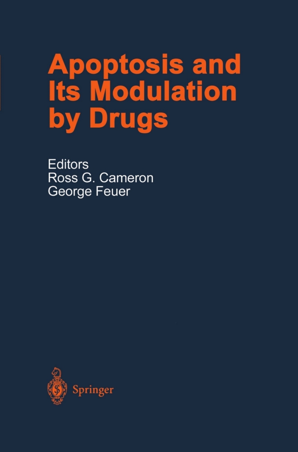 Apoptosis and Its Modulation by Drugs 1st Edition