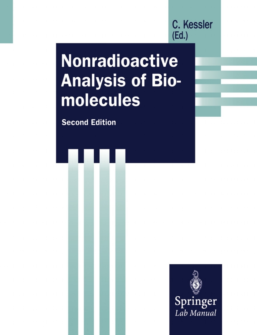 Nonradioactive Analysis of Biomolecules 2nd Edition