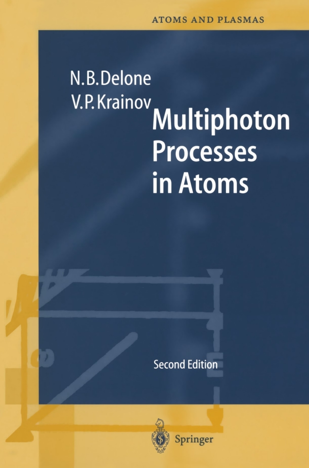 Multiphoton Processes in Atoms Second Enlarged and Updated Edition With 122 Figures and 11 Tables 2nd Edition