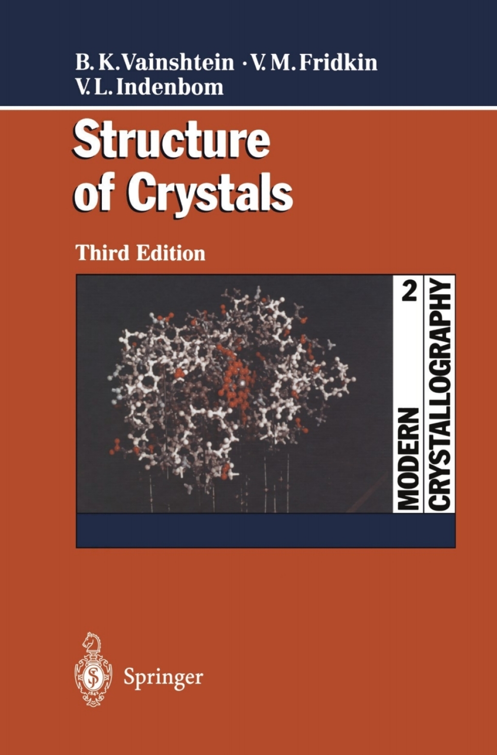 Modern Crystallography 2 Structure of Crystals 3rd Edition