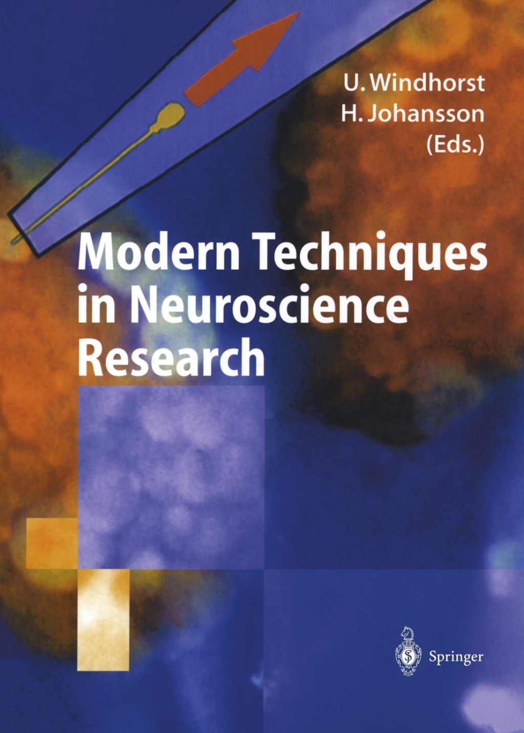 Modern Techniques in Neuroscience Research 1st Edition