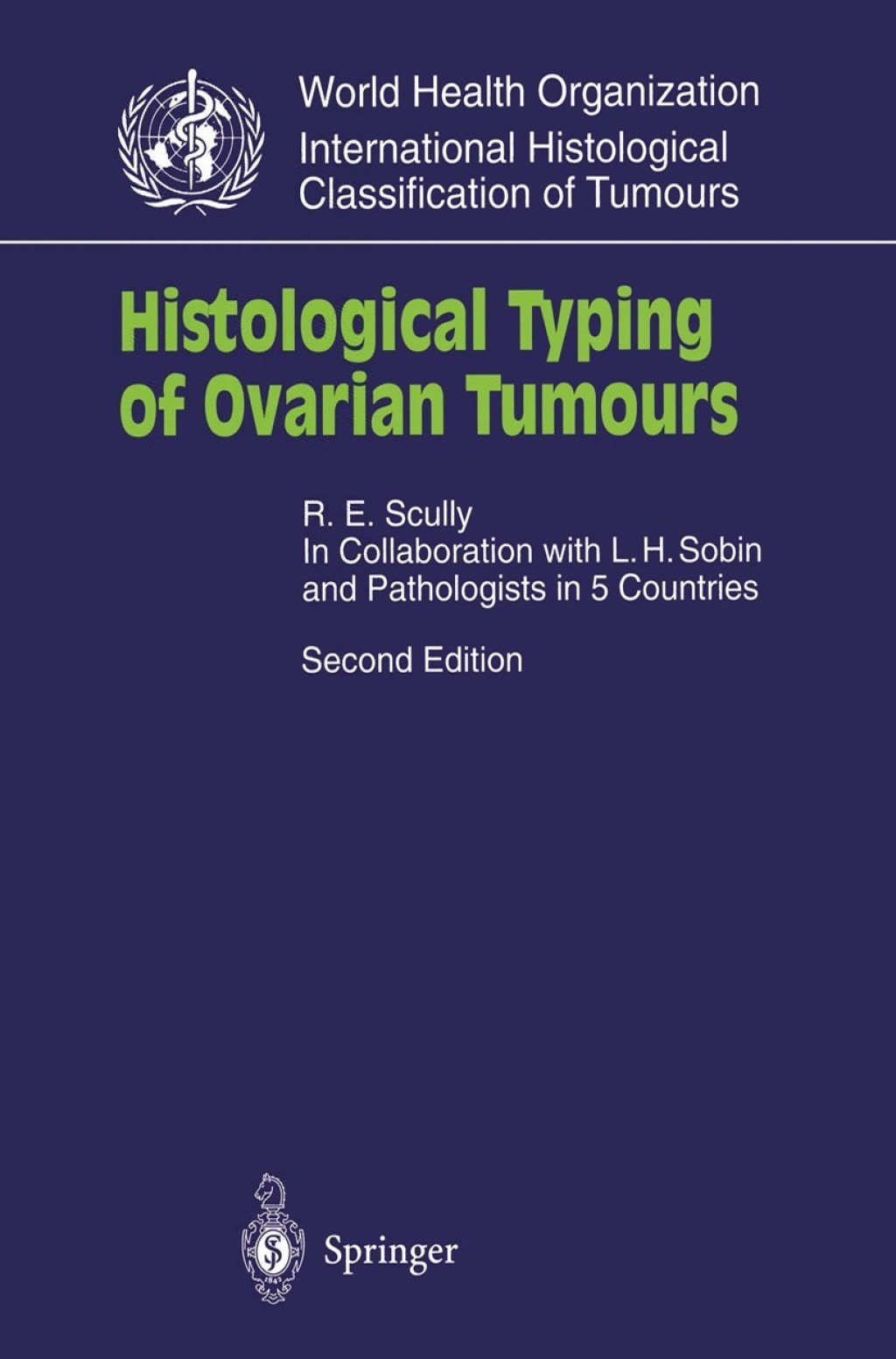 Histological Typing of Ovarian Tumours 2nd Edition
