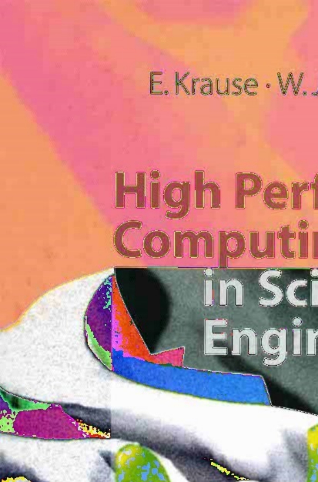 High Performance Computing in Science and Engineering Ã¢â‚¬â„¢98 Transactions of the High Performance Computing Center Stuttgart (HLRS) 1998 1st Edition