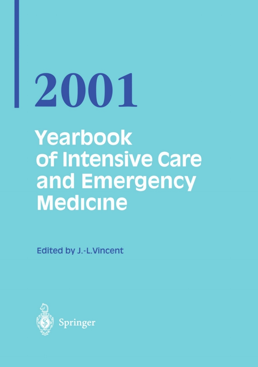 Yearbook of Intensive Care and Emergency Medicine 2001 