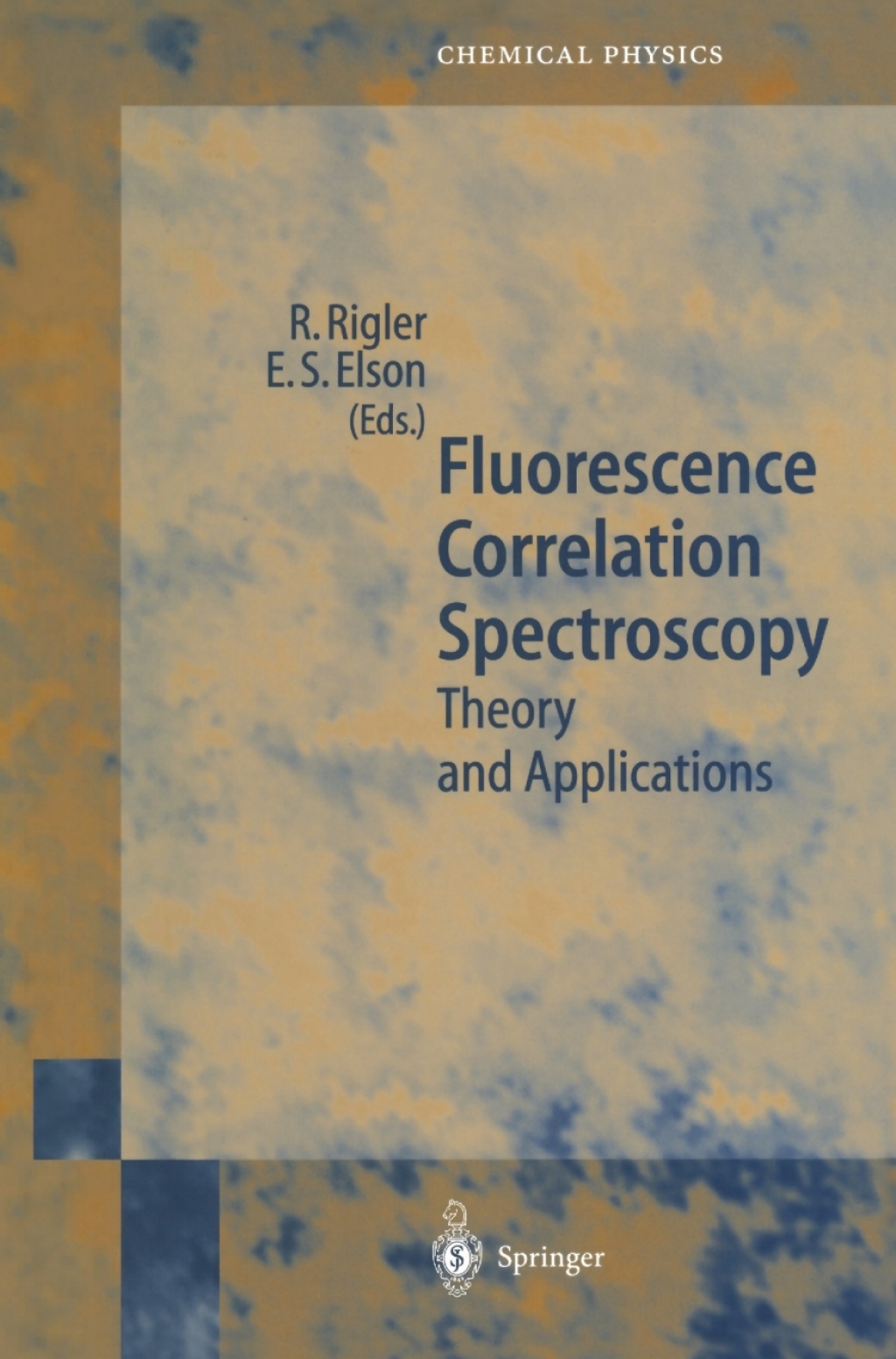 Fluorescence Correlation Spectroscopy Theory and Applications 1st Edition