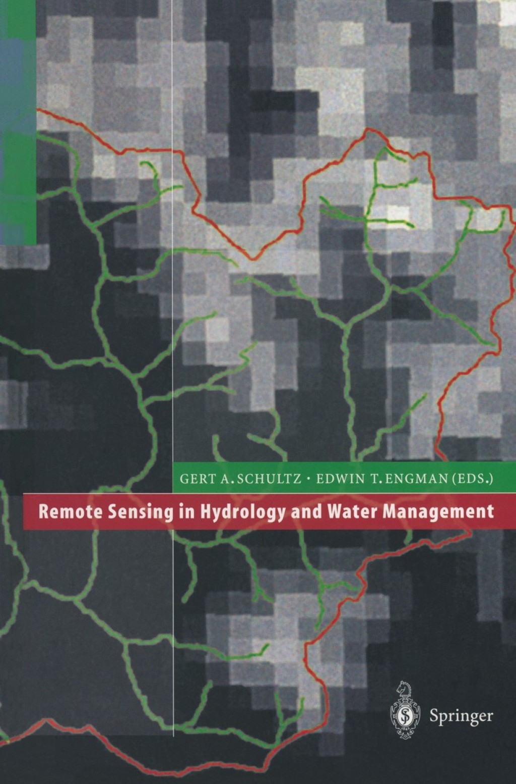 Remote Sensing in Hydrology and Water Management 1st Edition