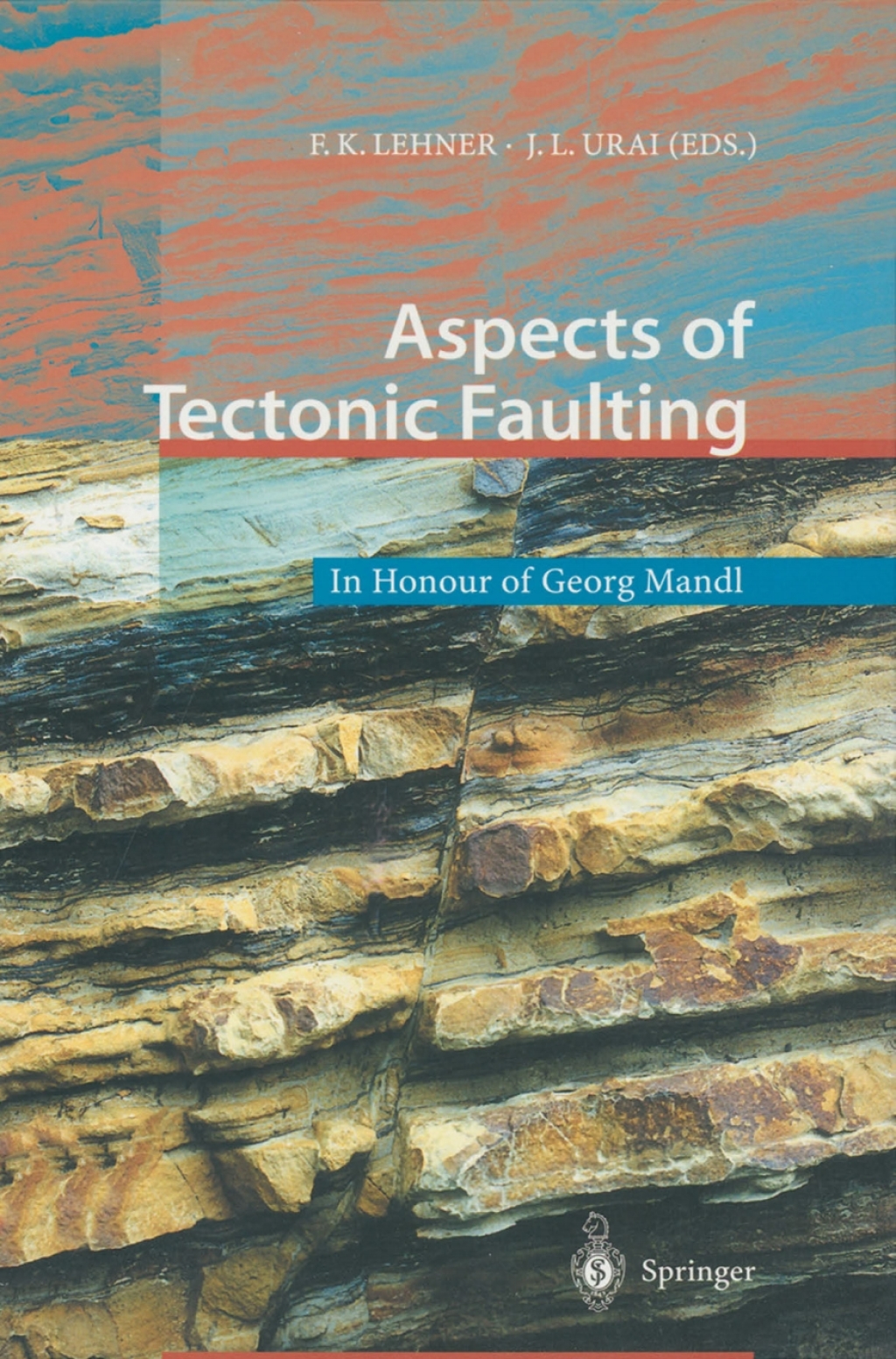Aspects of Tectonic Faulting In Honour of Georg Mandl 1st Edition