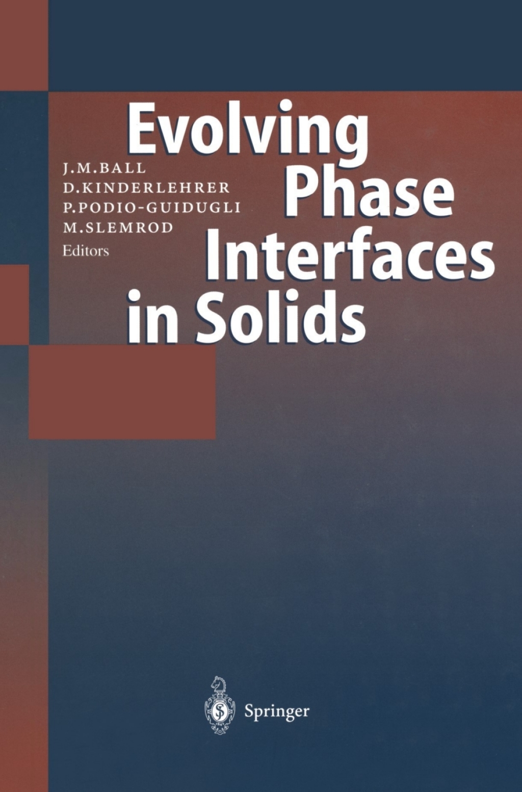 Fundamental Contributions to the Continuum Theory of Evolving Phase Interfaces in Solids A Collection of Reprints of 14 Seminal Papers 1st Edition