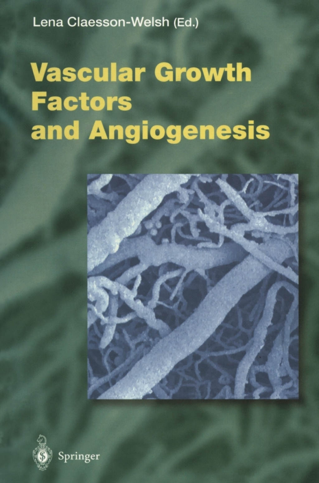 Vascular Growth Factors and Angiogenesis 1st Edition