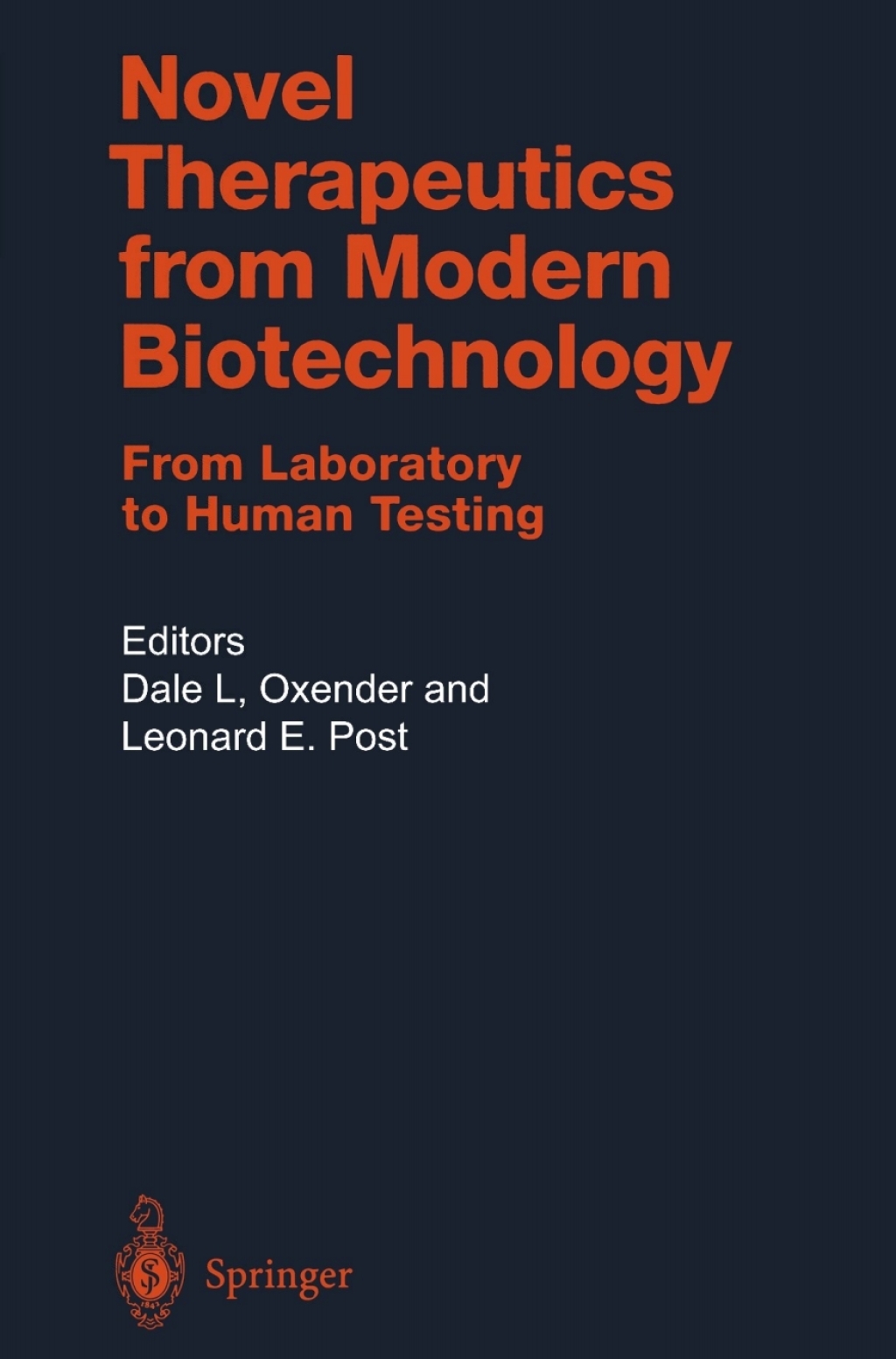 Novel Therapeutics from Modern Biotechnology From Laboratory to Human Testing 1st Edition