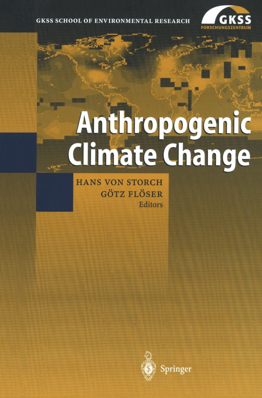 Anthropogenic Climate Change 1st Edition