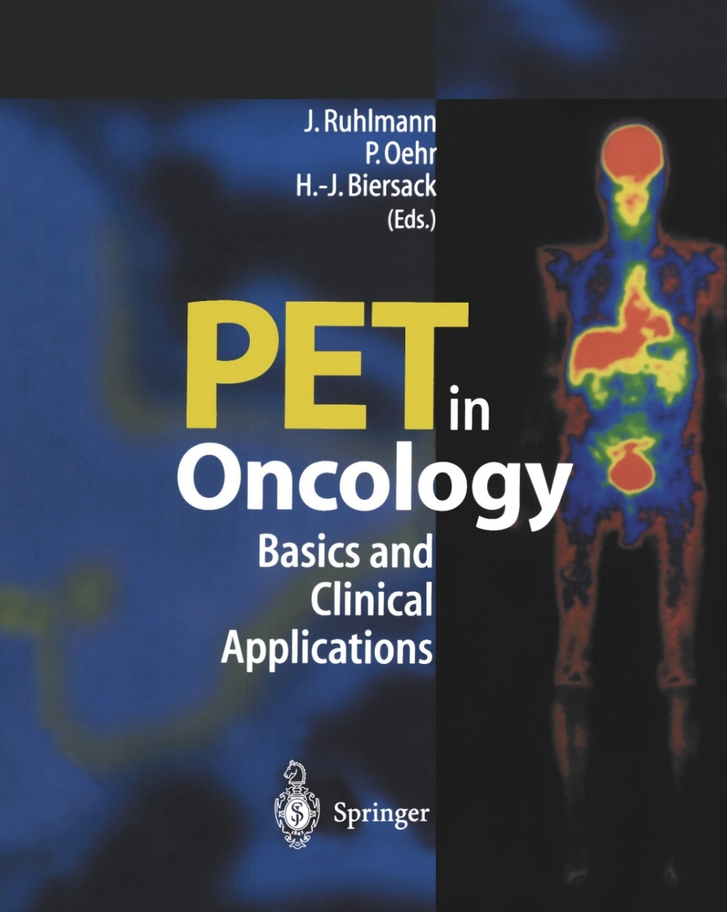 PET in Oncology Basics and Clinical Application 1st Edition
