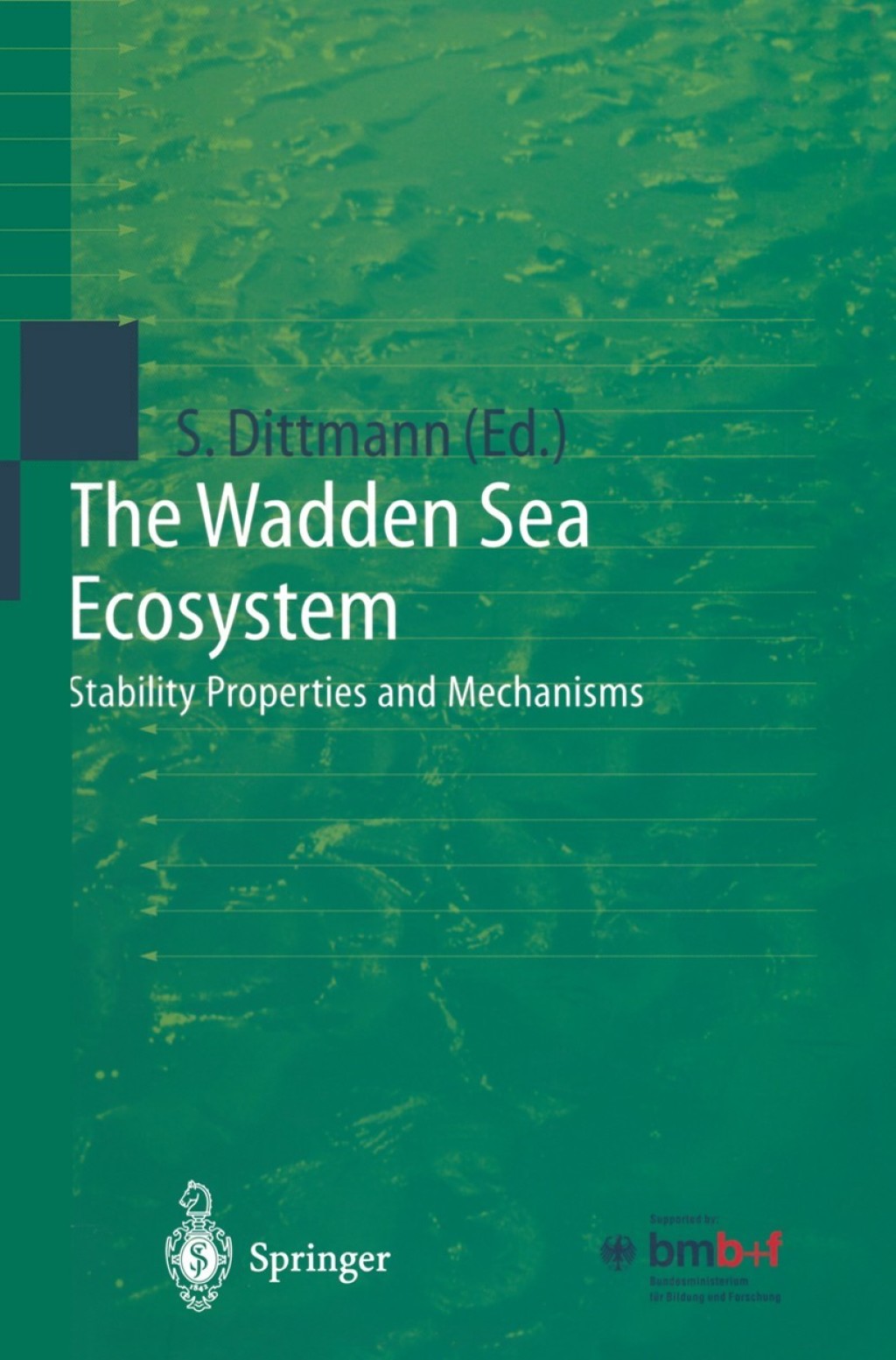 The Wadden Sea Ecosystem Stability Properties and Mechanisms 1st Edition
