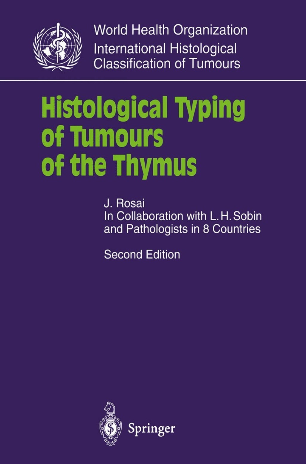 Histological Typing of Tumours of the Thymus 2nd Edition