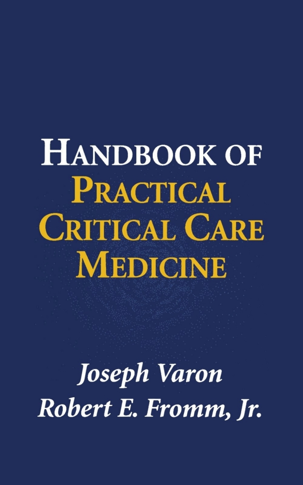 Handbook of Practical Critical Care Medicine 