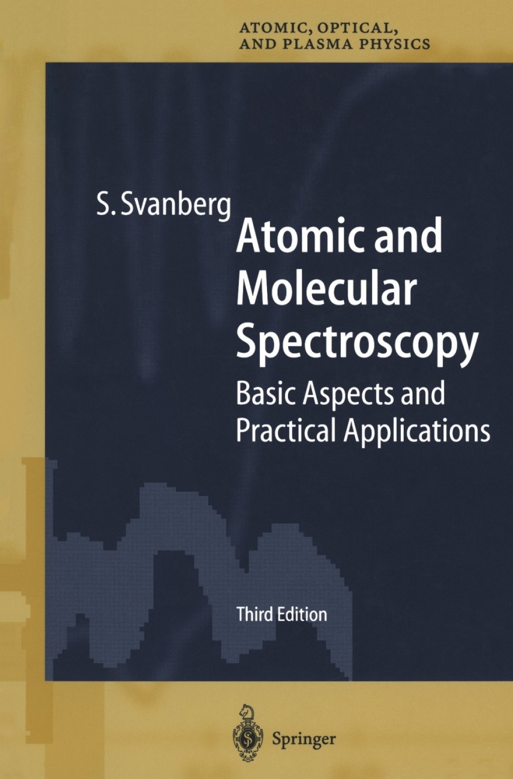 Atomic and Molecular Spectroscopy Basic Aspects and Practical Applications 3rd Edition
