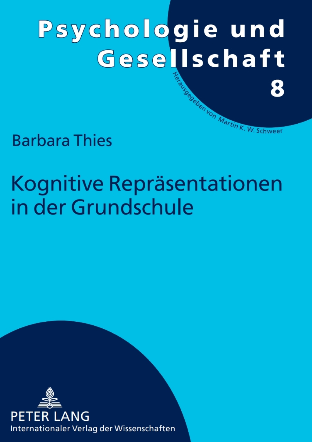 Kognitive Repraesentationen in der Grundschule Befunde zur Interaktionsregulation im Unterrichtsalltag 1st Edition