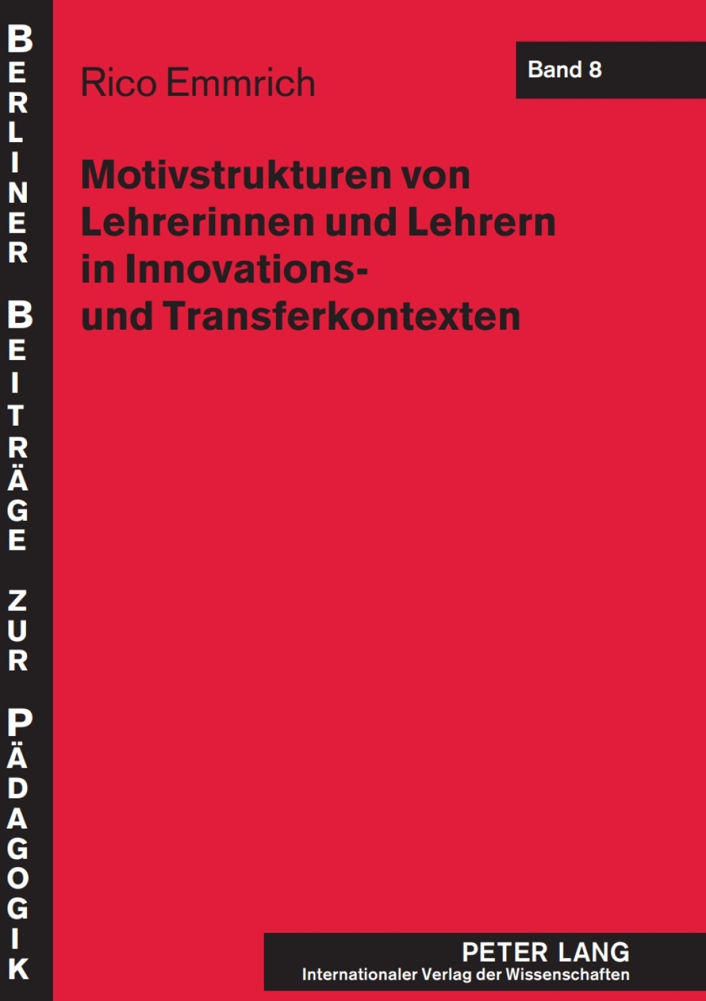 Motivstrukturen von Lehrerinnen und Lehrern in Innovations- und Transferkontexten 1st Edition