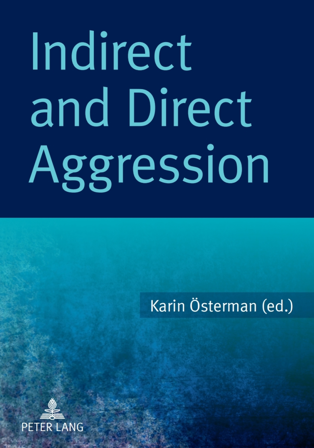 Indirect and Direct Aggression 1st Edition