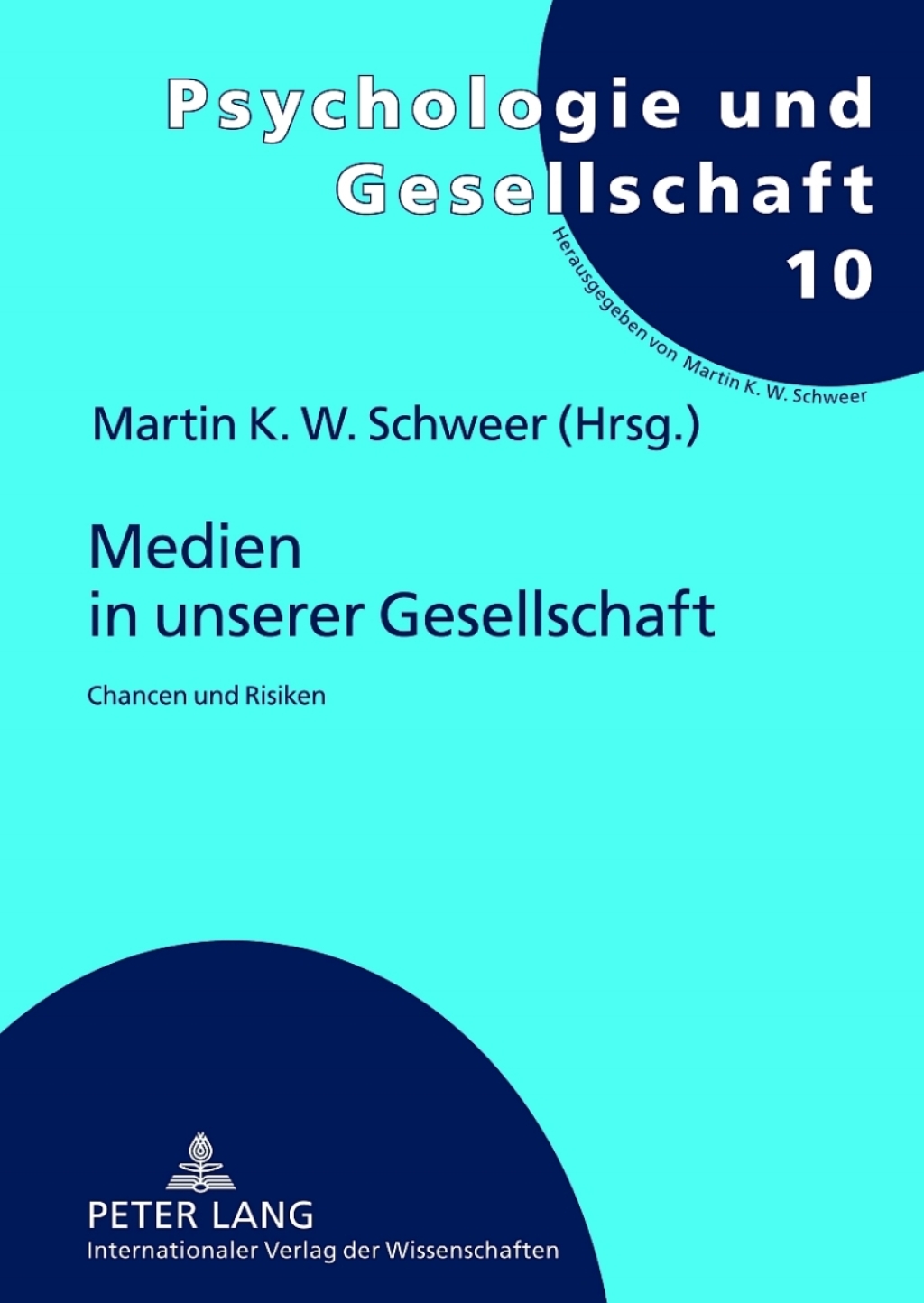Medien in unserer Gesellschaft Chancen und Risiken 1st Edition