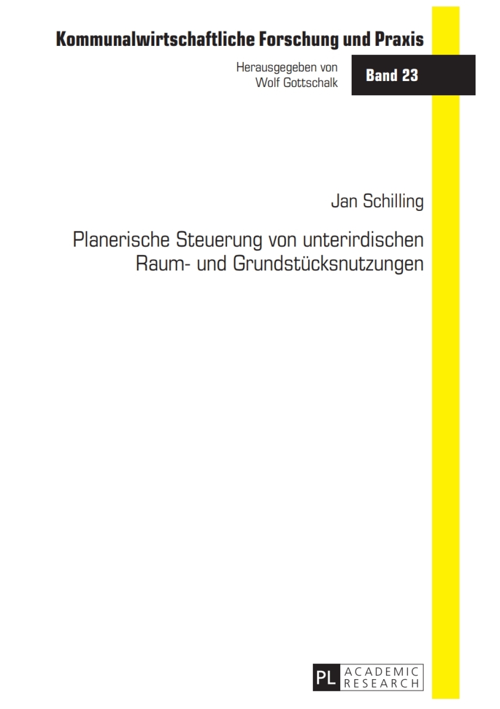 Planerische Steuerung von unterirdischen Raum- und Grundstuecksnutzungen 1st Edition