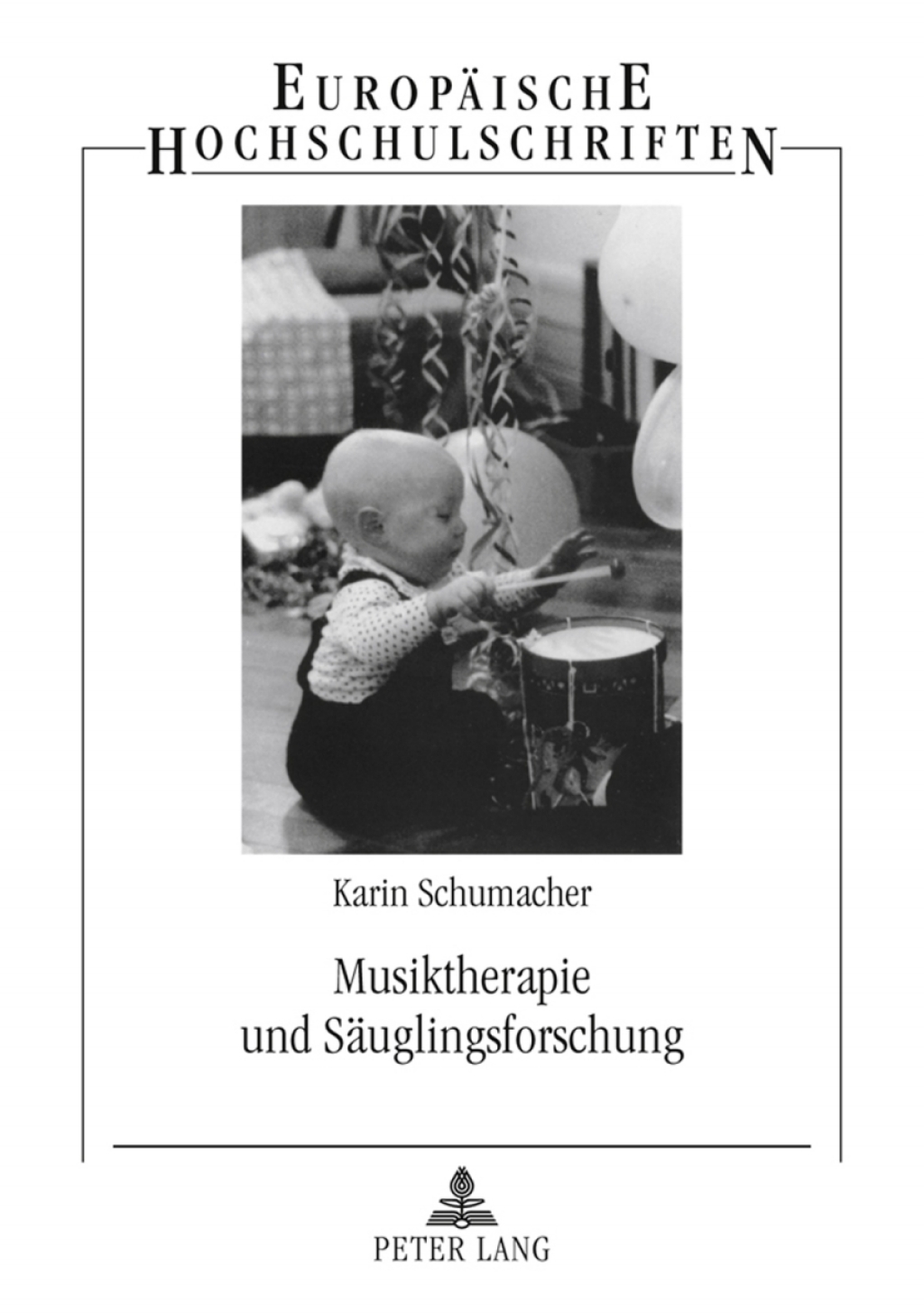 Musiktherapie und Saeuglingsforschung Zusammenspiel. Einschaetzung der Beziehungsqualitaet am Beispiel des instrumentalen Ausdrucks eines autistischen Kindes 3rd Edition