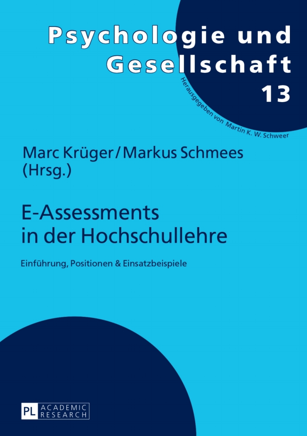E-Assessments in der Hochschullehre Einfuehrung, Positionen & Einsatzbeispiele 1st Edition