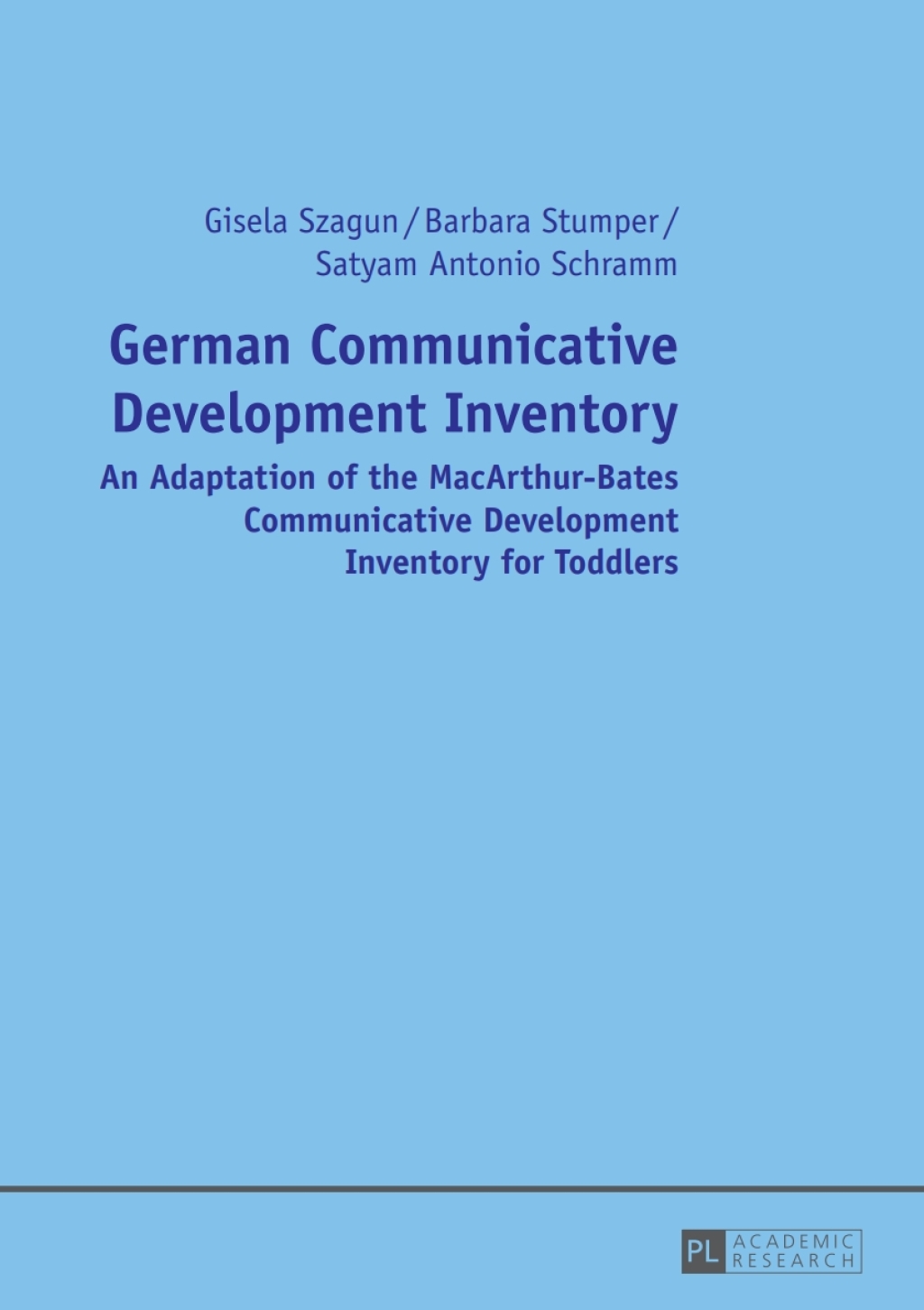 German Communicative Development Inventory An Adaptation of the MacArthur-Bates Communicative Development Inventory for Toddlers 1st Edition