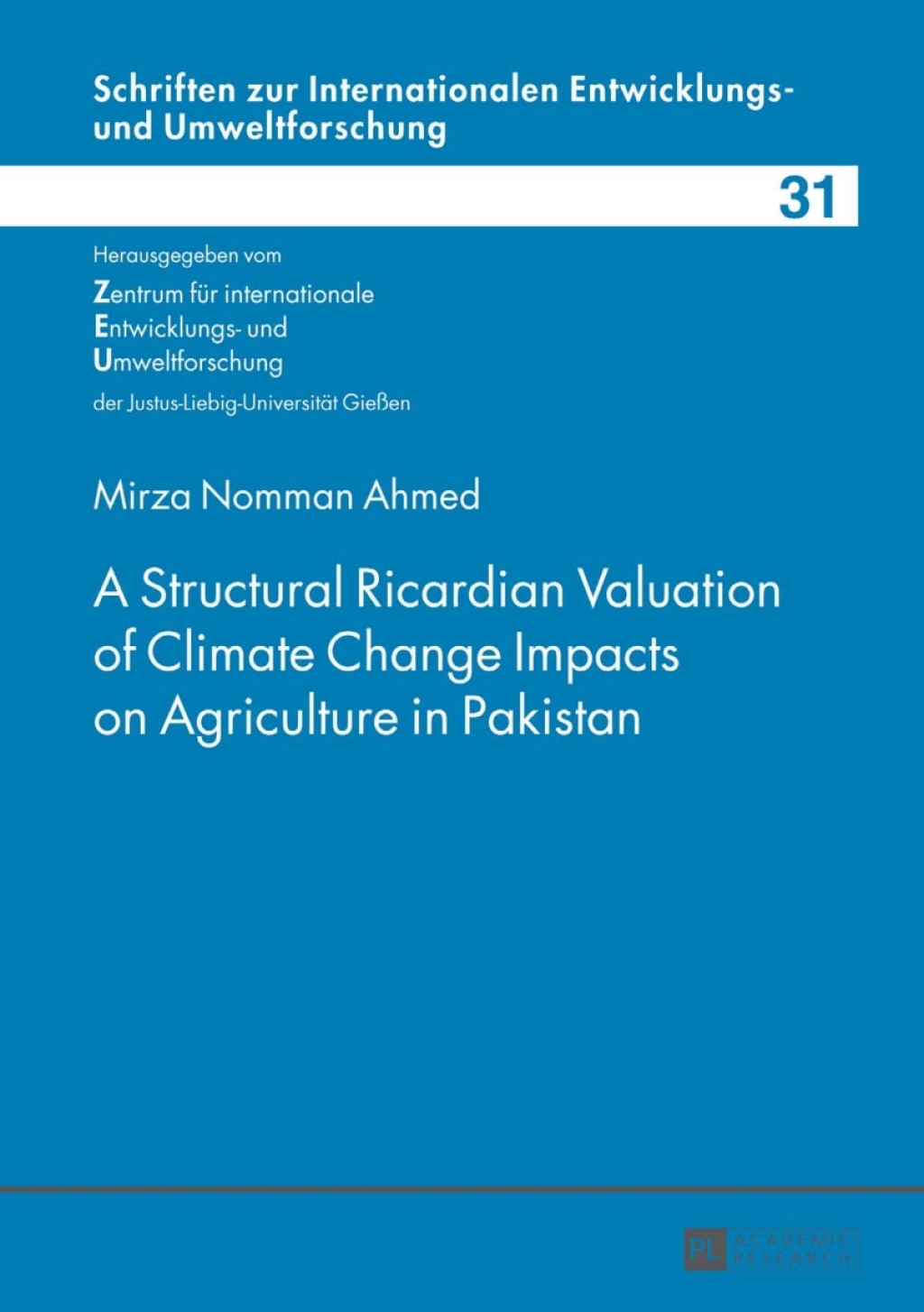 A Structural Ricardian Valuation of Climate Change Impacts on Agriculture in Pakistan 1st Edition