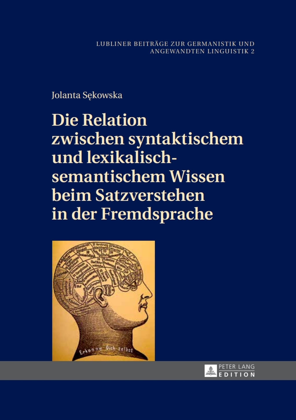 Die Relation zwischen syntaktischem und lexikalisch-semantischem Wissen beim Satzverstehen in der Fremdsprache 1st Edition