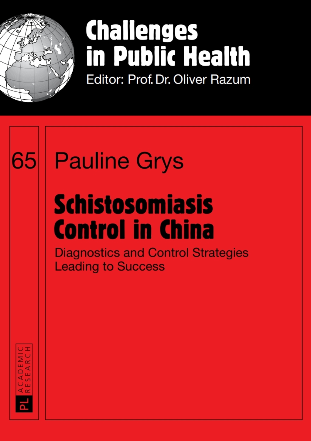 Schistosomiasis Control in China Diagnostics and Control Strategies Leading to Success 1st Edition