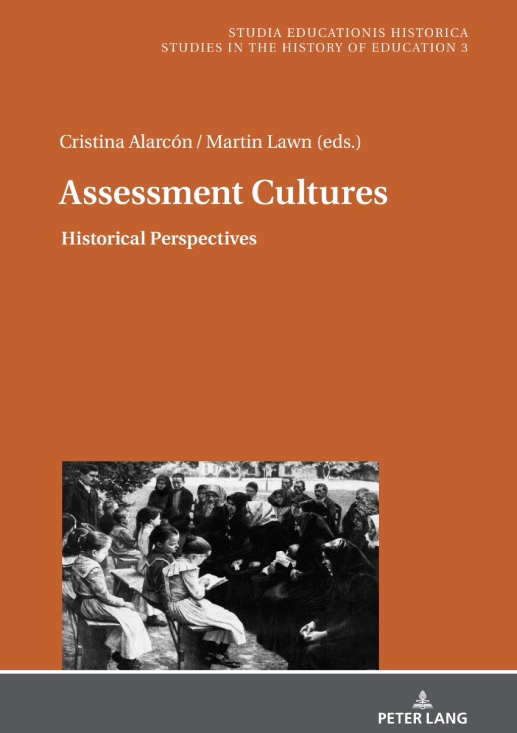 Assessment Cultures Historical Perspectives 1st Edition