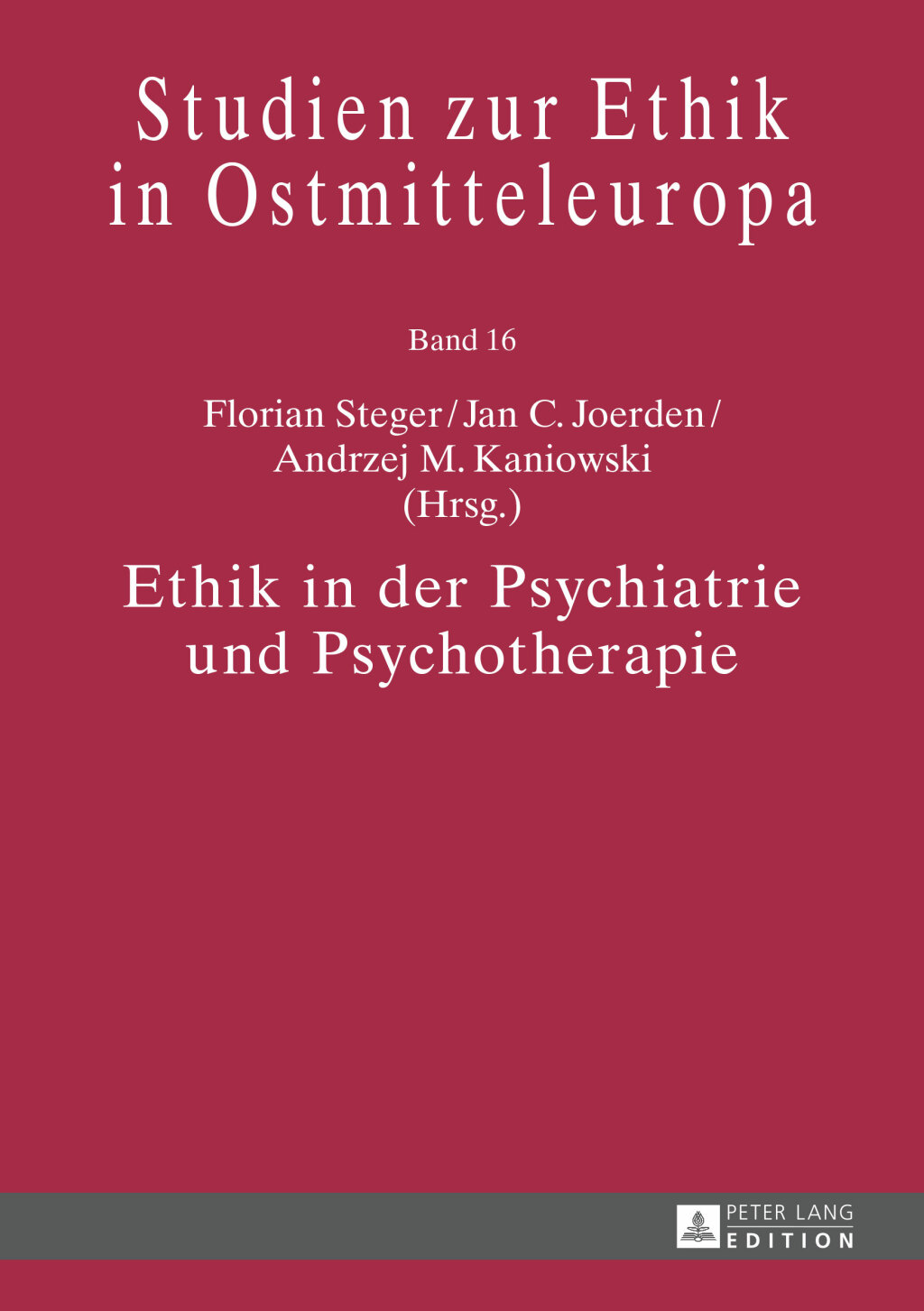 Ethik in der Psychiatrie und Psychotherapie 1st Edition