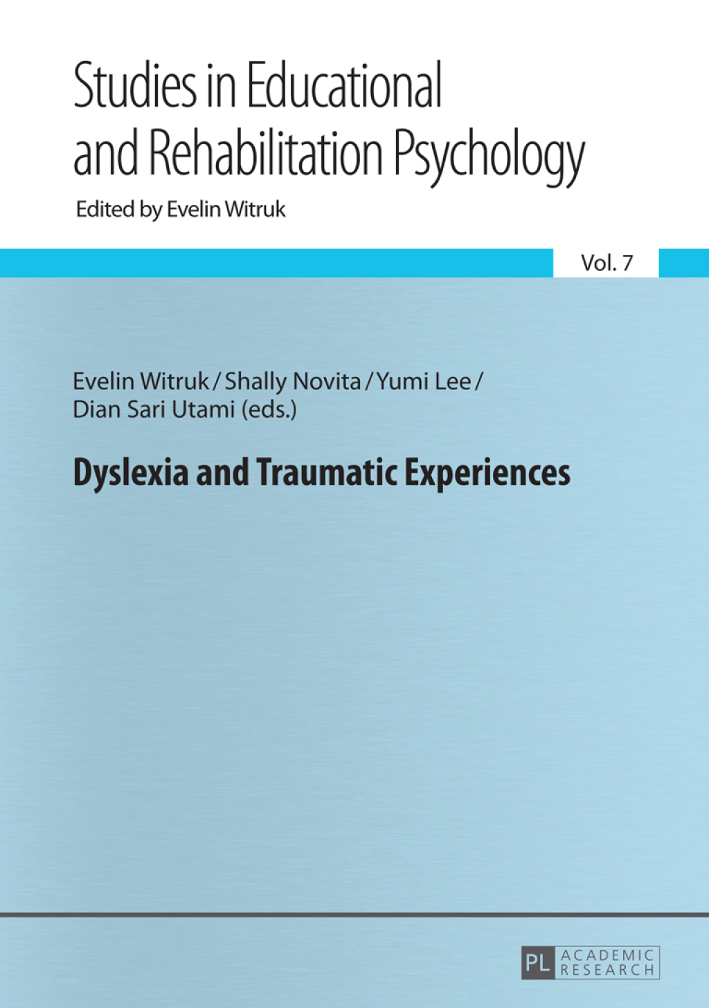 Dyslexia and Traumatic Experiences 1st Edition
