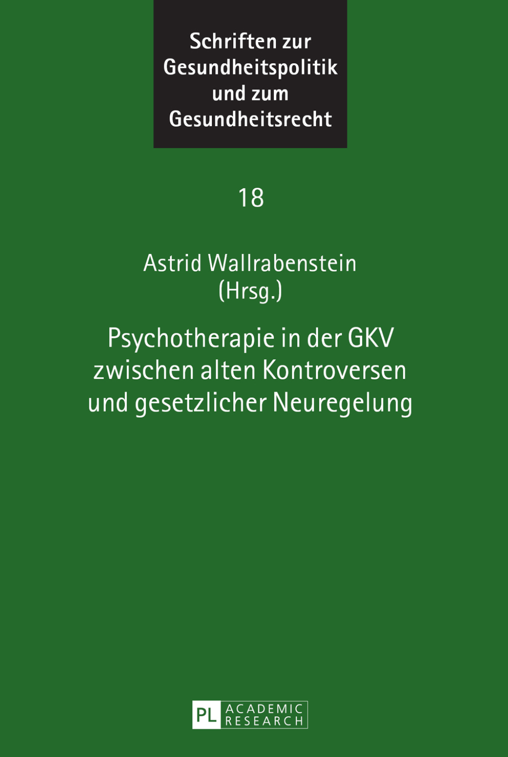Psychotherapie in der GKV zwischen alten Kontroversen und gesetzlicher Neuregelung 1st Edition