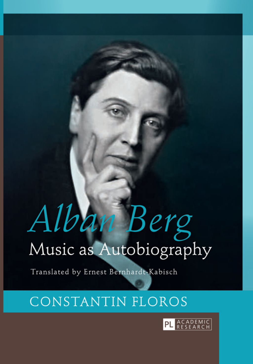 Alban Berg Music as Autobiography. Translated by Ernest Bernhardt-Kabisch 1st Edition