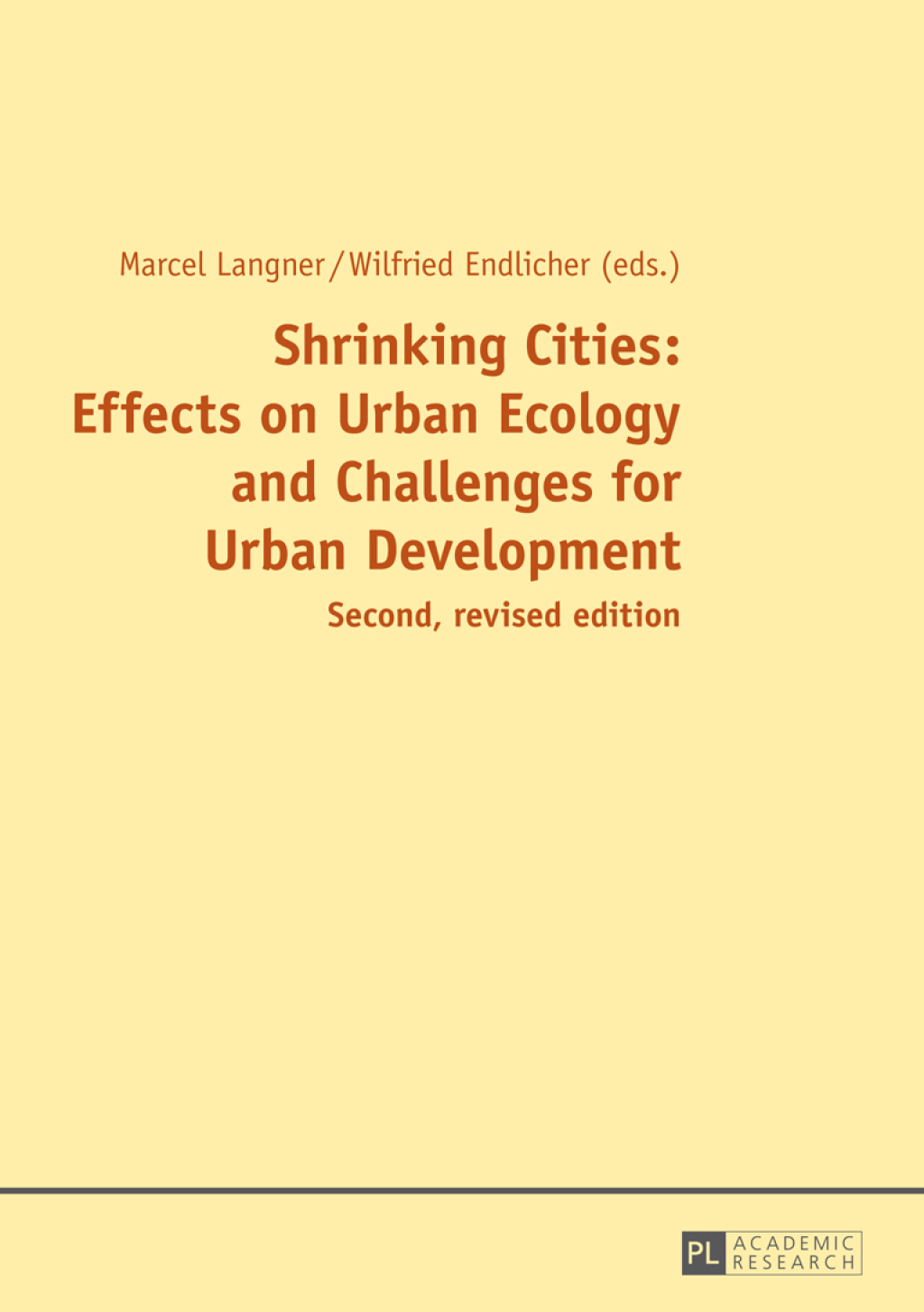 Shrinking Cities: Effects on Urban Ecology and Challenges for Urban Development 1st Edition