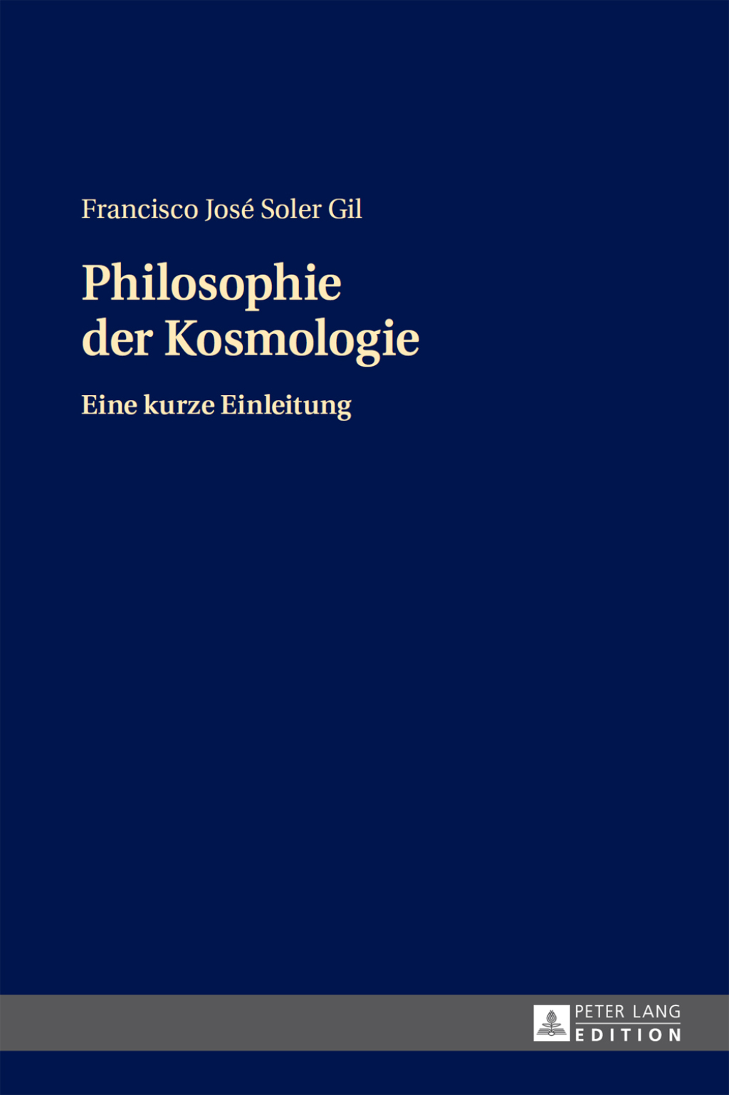 Philosophie der Kosmologie Eine kurze Einleitung 1st Edition