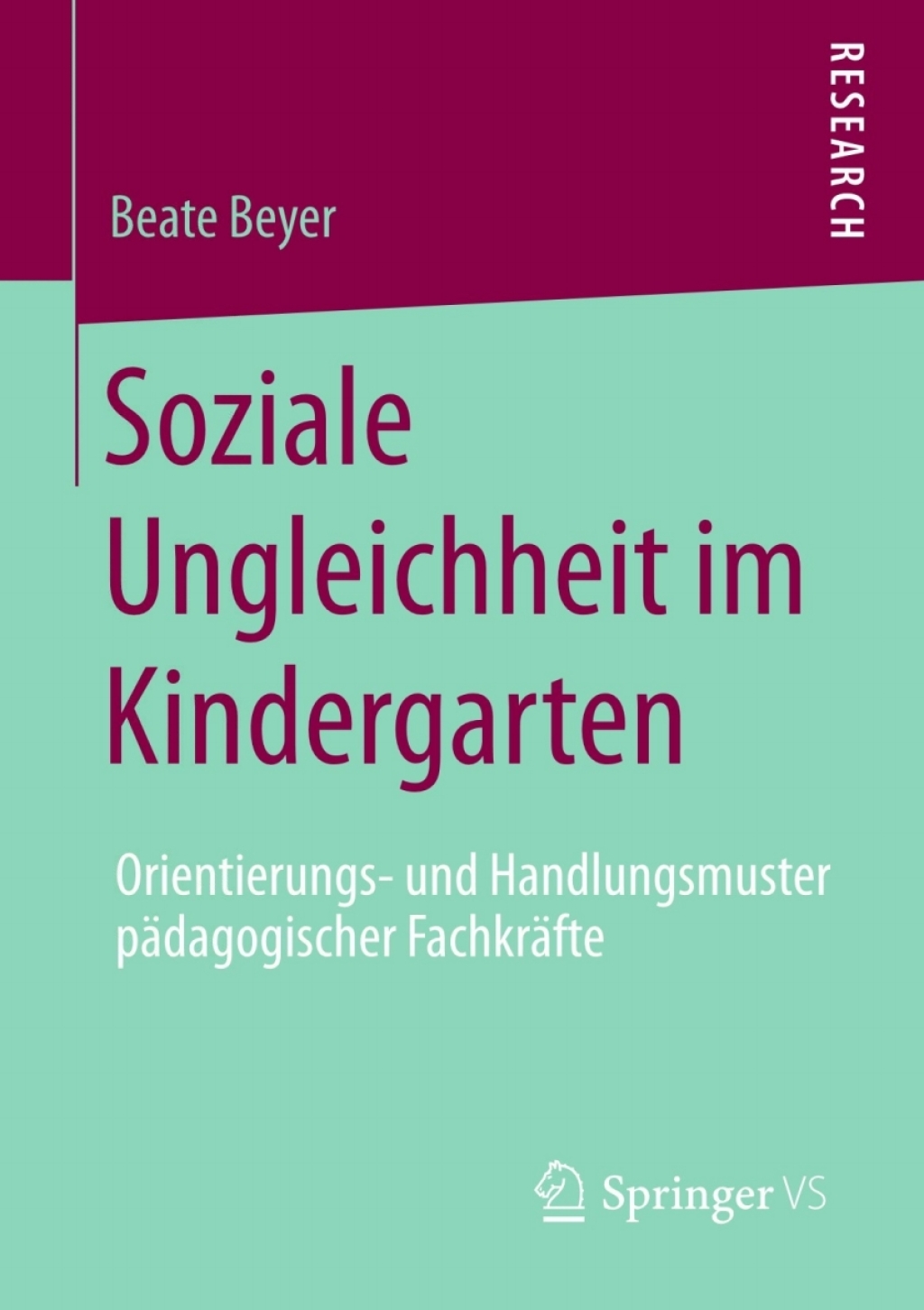 Soziale Ungleichheit im Kindergarten Orientierungs- und Handlungsmuster pÃƒÂ¤dagogischer FachkrÃƒÂ¤fte 