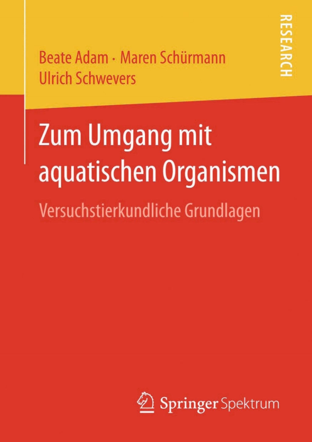 Zum Umgang mit aquatischen Organismen Versuchstierkundliche Grundlagen 