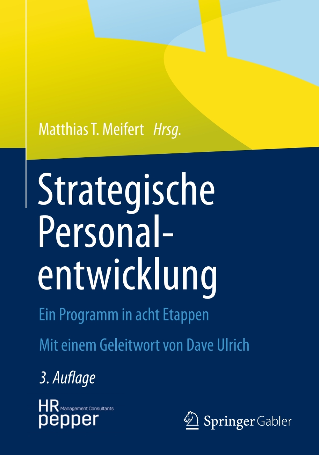 Strategische Personalentwicklung Ein Programm in acht Etappen 3rd Edition